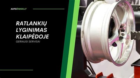 automobilio ratlankių tipai ir pažeidimai