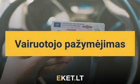 Infografika: Vairuotojo pažymėjimų tipai ir jų pripažinimas