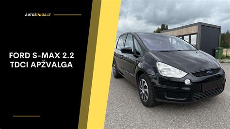 Ford S-Max 2.0 TDCi modelio eksterjeras ir interjeras