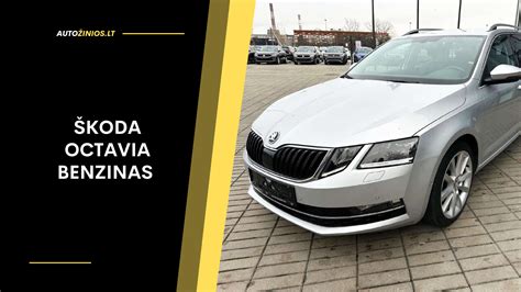 Škoda Octavia II su benzininiu varikliu bendras planas