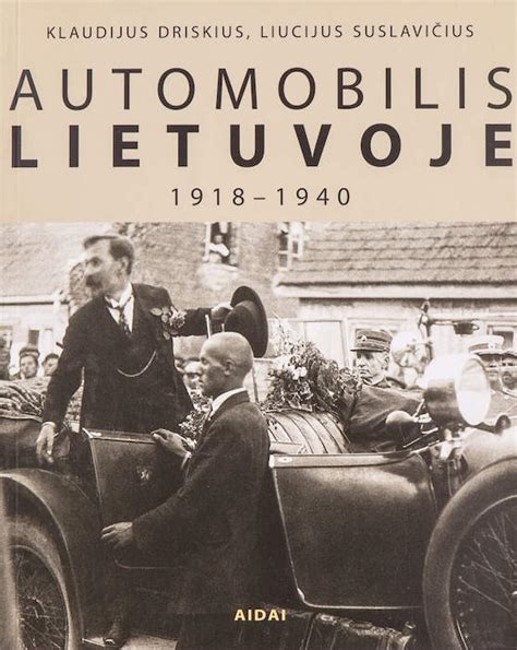 albumas „Automobilis Lietuvoje 1918-1940“: fotografijų skyriai ir komentarai