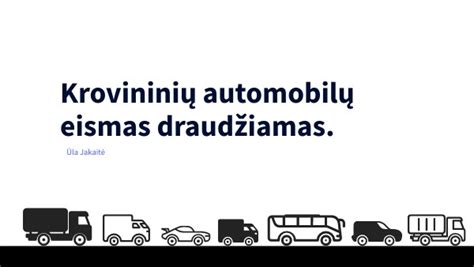 Infografika, lyginanti įvairių ašių skaičiaus krovininių automobilių keliamąją galią ir paskirtį