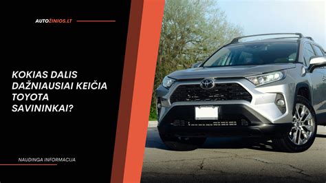 Infografikas: Dažniausiai keičiamos Toyota Corolla detalės