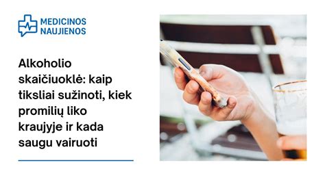 Infografika: Alkoholio promilių kiekis ir atsakomybės ribos
