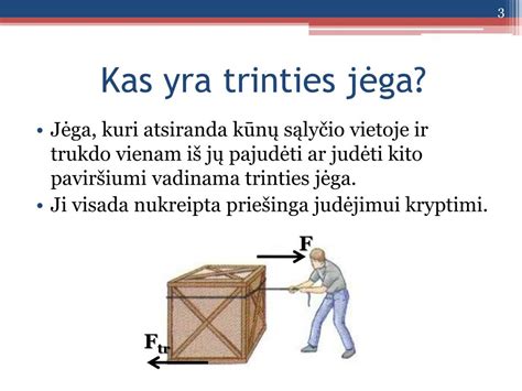 vinies ištraukimo schema su trinties jėga