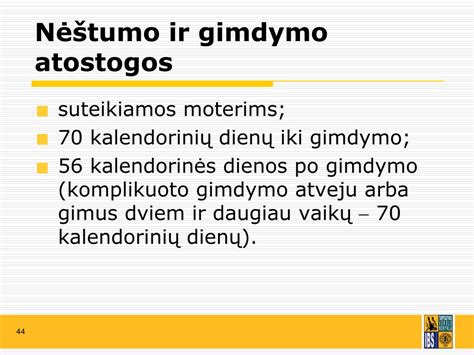 schema: nėštumo ir gimdymo atostogų laikotarpis (126 arba 140 dienų)