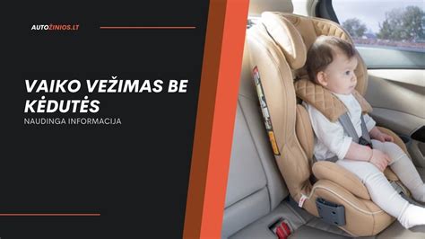 Grafikas: oro pagalvės sistema ir vaiko kėdutės derinimas