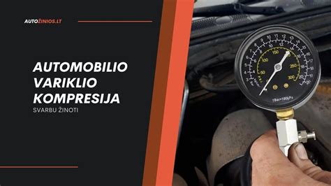 Mechanikas matuojantis variklio kompresiją