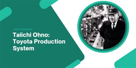 Taiichi Ohno, Toyota gamybos sistemos kūrėjas