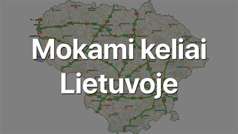 Lietuvos mokamų kelių žemėlapis