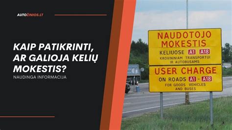 Žemėlapis, rodantis magistralinius ir krašto kelius, už kuriuos taikomas kelių naudotojo mokestis