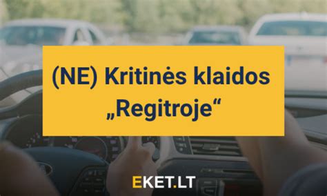 infografika: pagrindinės kritinės ir nekritinės klaidos praktinio egzamino metu