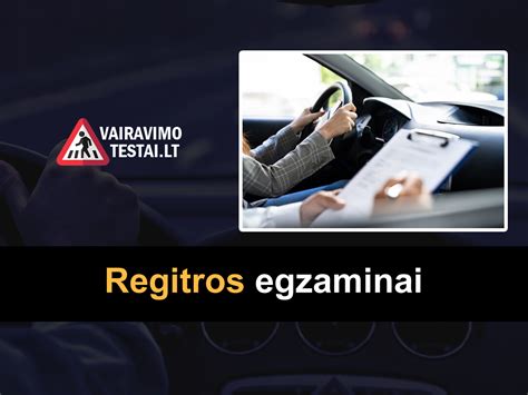 Infografika: Regitros egzaminų srautas (registracija, teorija, praktika, išdavimas)