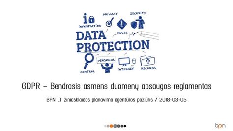 Bendrasis duomenų apsaugos reglamentas (GDPR) - pagrindiniai principai ir taikymas