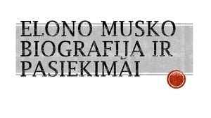 Elono Musko įmonių ekosistema ir Marso kolonizavimo vizija