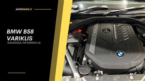Infografika: BMW B58 variklio techninės charakteristikos ir patobulinimai
