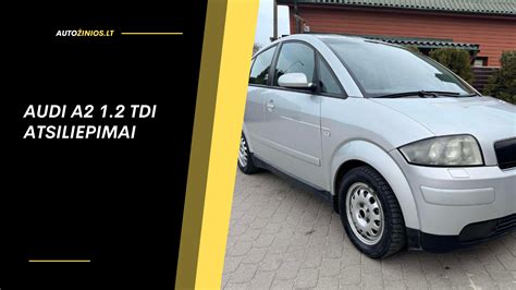 Audi A2 1.4 TDI variklio skyrius ir aliuminio konstrukcija